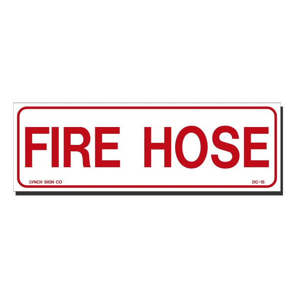 Fire Hose 9 x 3" Sign