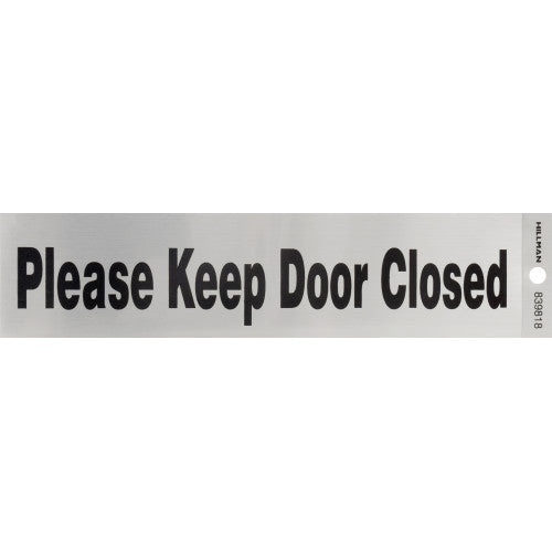 Please Keep Door Closed 2 x 8