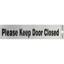 Please Keep Door Closed 2 x 8" Sign