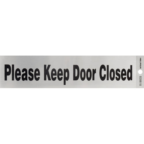 Please Keep Door Closed 2 x 8" Sign