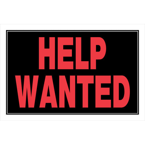 Help Wanted 8 x 12" Sign