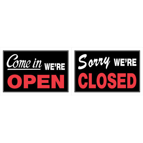 Come in We're Open / Sorry We're Closed 8 x 12" Sign