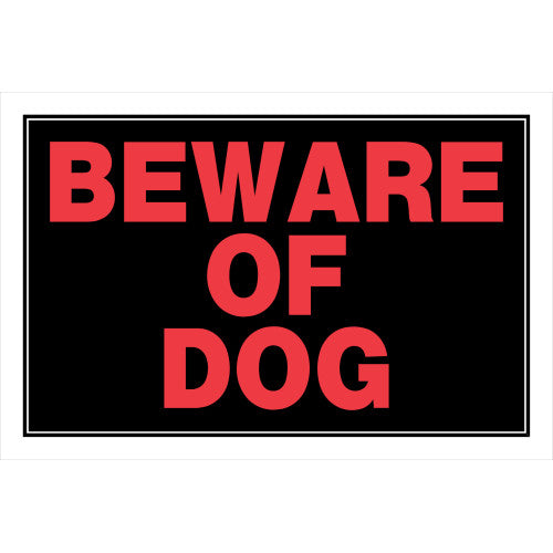 Beware Of Dog 8 x 12" Caution Sign