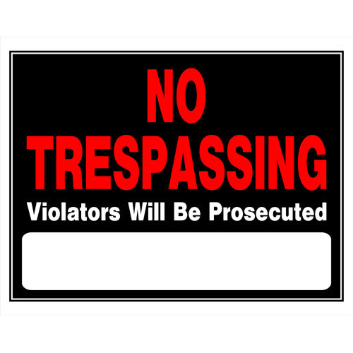 No Trespassing Violators will be Prosecuted 15 x 19" Caution Sign