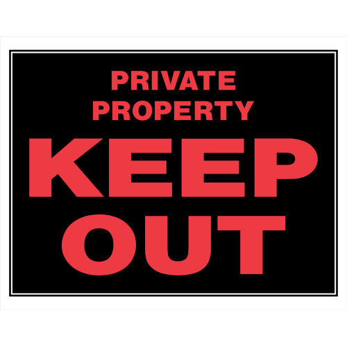 Keep Out Private 15 x 19" Sign