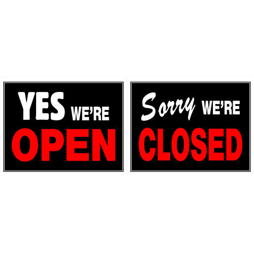Yes We're Open / Sorry We're Closed 15 x 19" Sign