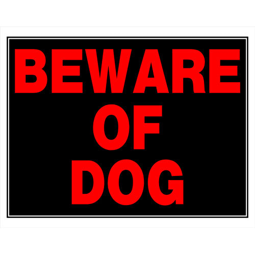 Beware Of Dog 15 x 19" Caution Sign