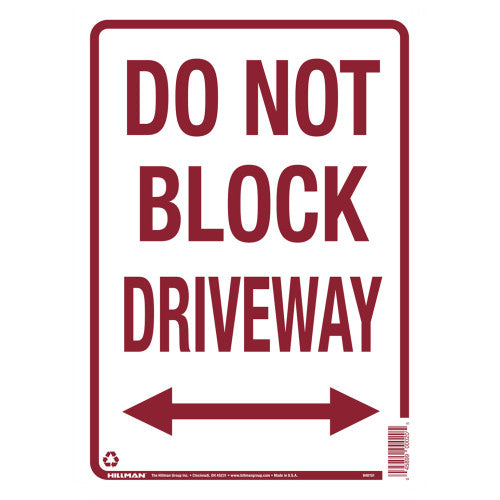 Do Not Block Driveway 10 x 14" Sign