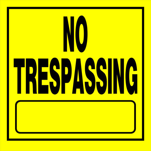 No Trespassing 11 x 11" Caution Sign