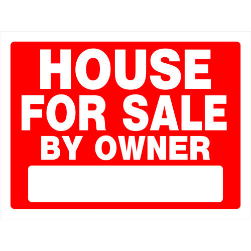 House For Sale by Owner 18 x 24" Sign