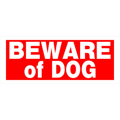 Beware Of Dog 6 x 15" Caution Sign