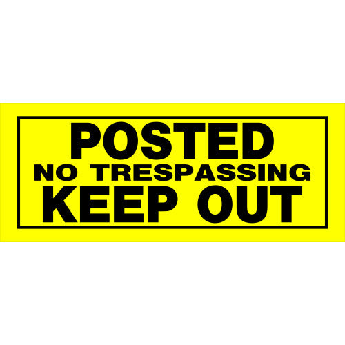 Posted No Trespassing Keep Out 6 x 15" Caution Sign