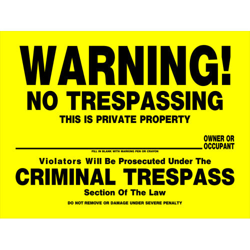 No Trespassing 12 x 16" Caution Sign