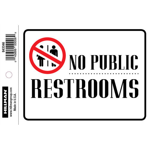 No Public Restrooms 4 x 6" Sign