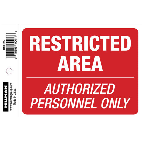 Restricted Area 4 x 6" Sign