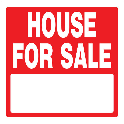 House For Sale 17 x 18" Sign