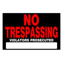 No Trespassing Violators will be Prosecuted 8 x 12" Caution Sign