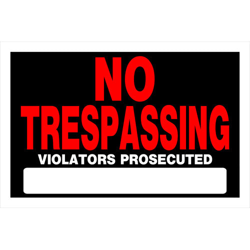 No Trespassing Violators will be Prosecuted 8 x 12" Caution Sign