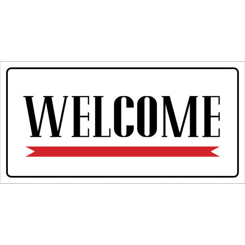 Welcome / Come Again 5 x 10" Sign