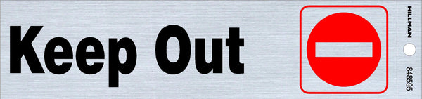 Keep Out 2 x 8" Sign