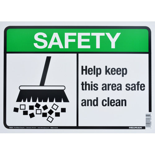 Keep This Area Safe and Clean 10 x 14" Sign