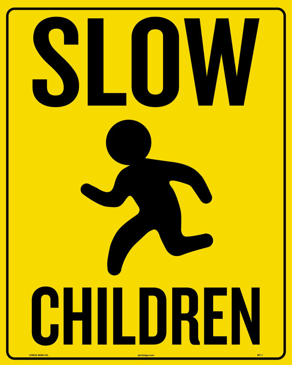Slow Children 12 x 15" Caution Sign