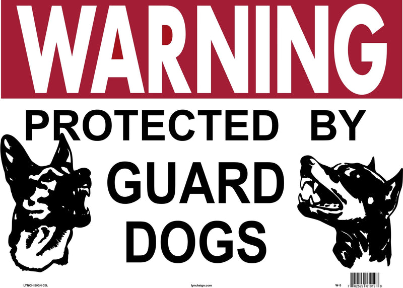 Warning Protected by Guard Dogs 14 x 10" Sign