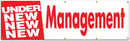 Under New Management 3 x 10" Sign