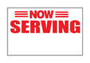 Now Serving 3 x 5" Sign
