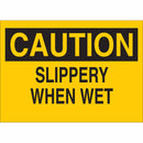 Slippery When Wet 10 x 14" Sign