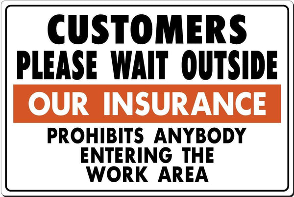 Customers Please Wait Outside 18 x 12" Sign