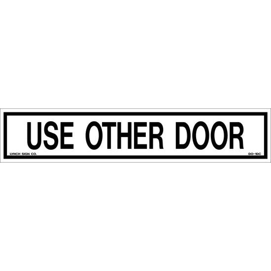 Use Other Door 10 x 2" Sign