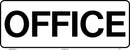 Office 10 x 4" Sign