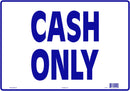 Cash Only 14 x 10" Sign