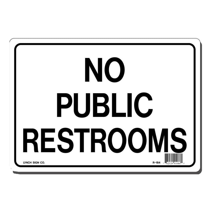 No Public Restrooms 10 x 7" Sign