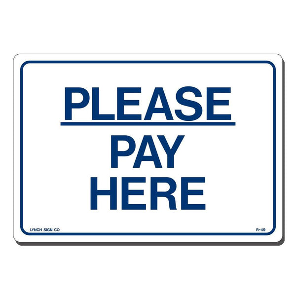 Please Pay Here 10 x 7" Sign