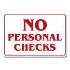 No Personal Checks 14 x 10" Sign