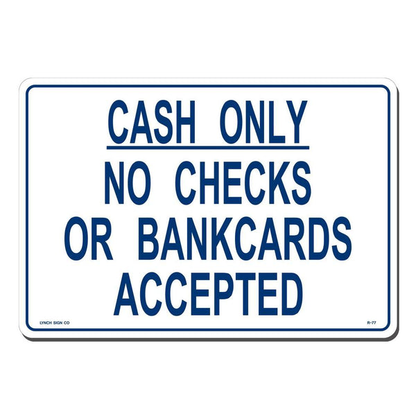 Cash Only No Checks or Bankcards Accepted 14 x 10" Sign
