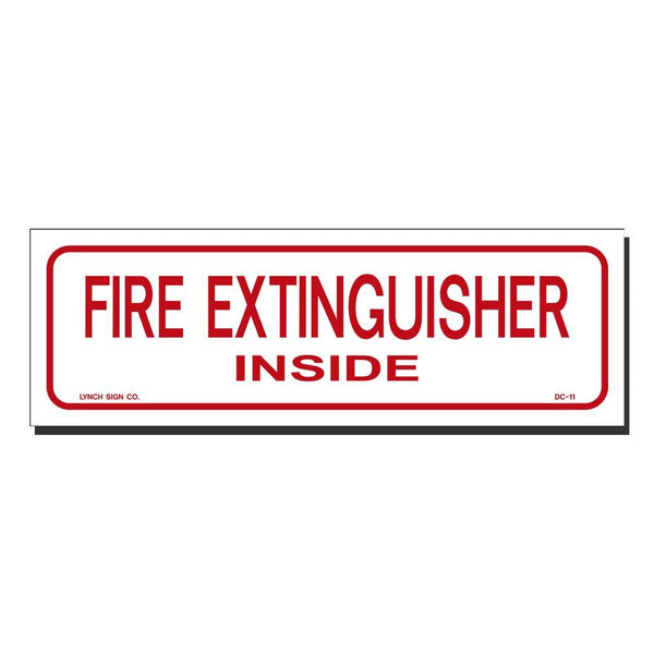 Fire Extinguisher Inside 9 x 3" Sign