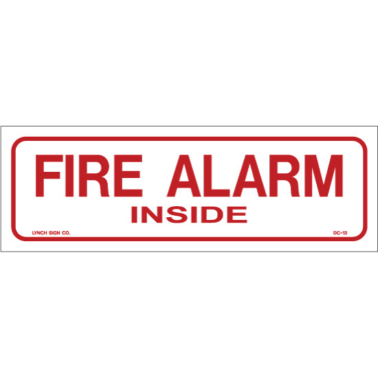 Fire Alarm Inside 9 x 3" Sign