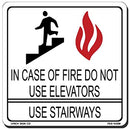 In Case of Fire Do Not Use Elevators 7 x 10" Sign
