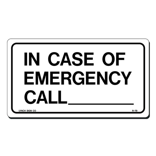 In Case of Emergency Call 9 x 5" Sign
