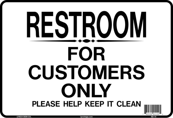 Restroom For Customers Only 10 x 7" Sign